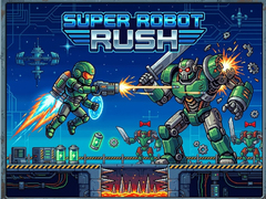 खेल Super Robot Rush