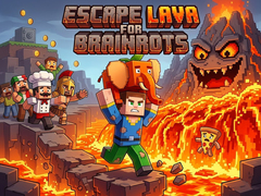 खेल Escape Lava for Brainrots!