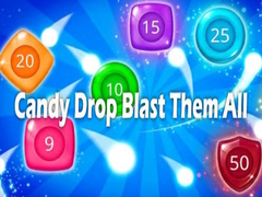 खेल Candy Drop Blast Them All