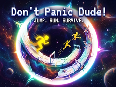 खेल Don't Panic Dude! 