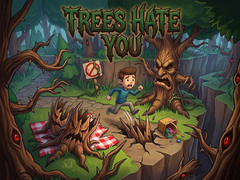 खेल Trees Hate You