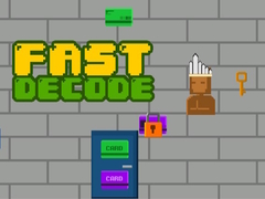 खेल Fast Decode