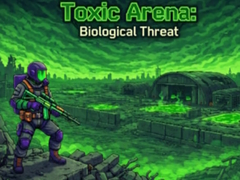 खेल Toxic Arena: Biological Threat