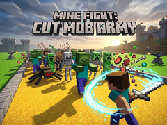 खेल Mine Fight: Cut Mob Army