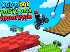 खेल Obby, but you're on a motorcycle
