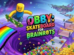 खेल Obby: Skateboard for Brainrots
