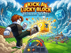 खेल Kick a Lucky Block: Tsunami Waves