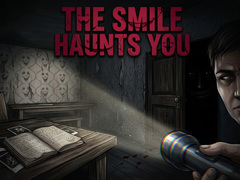 खेल The Smile Haunts You