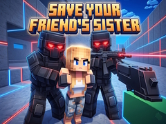 खेल Save Your Friend's Sister