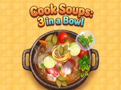ಗೇಮ್ Cook Soups: 3 in a Bowl
