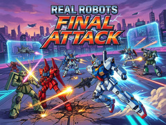 ಗೇಮ್ Real Robots Final Attack