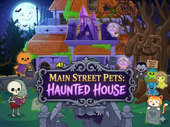 గేమ్ Main Street Pets Haunted House