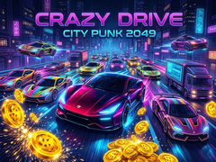 గేమ్ Crazy Drive City Punk 2049