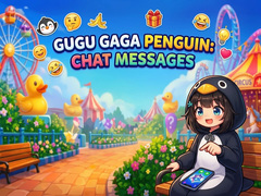 खेल Gugu Gaga Penguin: Chat Messages