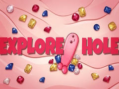 खेल EXPLORE HOLE