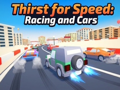 खेल Thirst for Speed: Racing and Cars