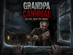 खेल Grandpa Cannibal: Escape from the Maniac