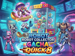 గేమ్ Robot Collector Gacha Quick 8