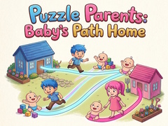 खेल Puzzle Parents: Baby's Path Home
