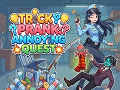 ಗೇಮ್ Tricky Prank: Annoying Quest 