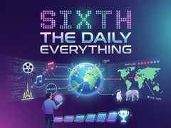 खेल Sixth: The Daily Everything