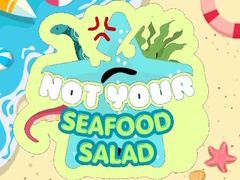 खेल Not Your Seafood Salad