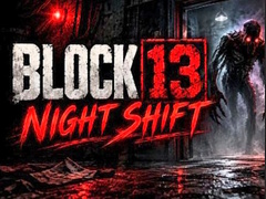 खेल Night Shift Block 13