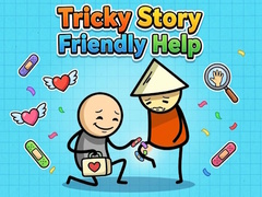 खेल Tricky Story Friendly Help