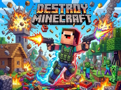 खेल Destroy Minecraft