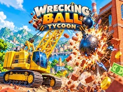 గేమ్ Wrecking Ball Tycoon