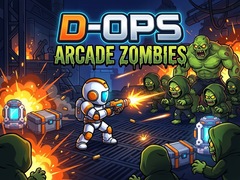 खेल D-Ops Arcade Zombies