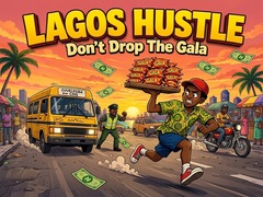 గేమ్ Lagos Hustle - Don't Drop the Gala