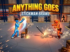 ಗೇಮ್ Anything Goes - Stickman Brawl