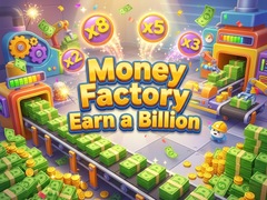 ಗೇಮ್ Money Factory - Earn a Billion