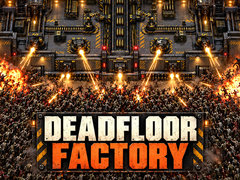 ಗೇಮ್ Deadfloor Factory