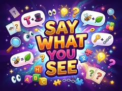 గేమ్ Say What You See