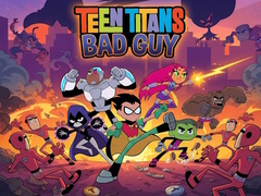 గేమ్ Teen Titans Bad Guy