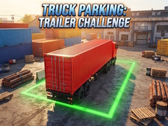 ಗೇಮ್ Truck Parking: Trailer Challenge